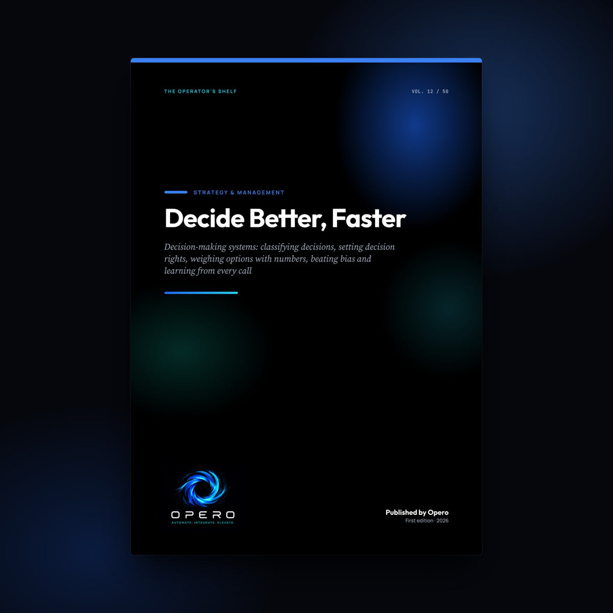 Decide Better, Faster by Opero