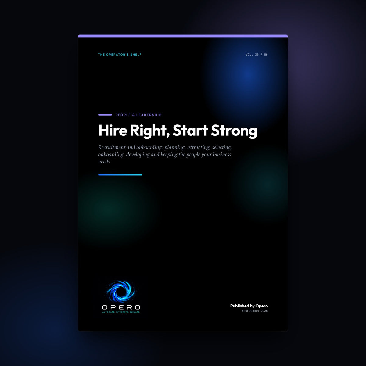 Hire Right, Start Strong by Opero