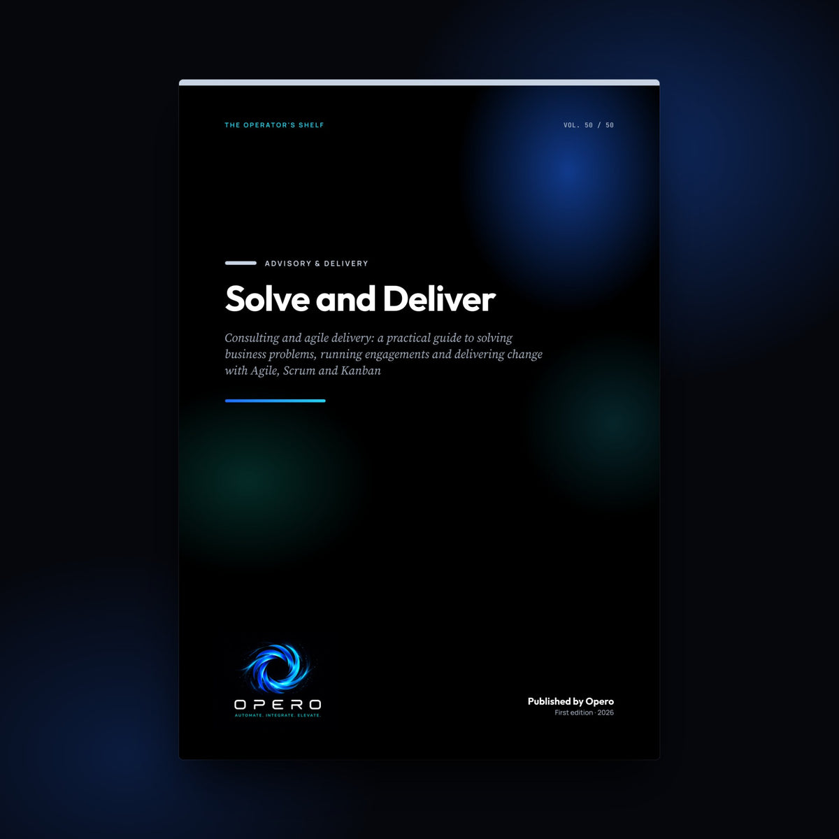 Solve and Deliver by Opero